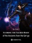 scoring-the-sacred-body-of-the-ancients-from-the-get-go