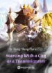 starting-with-a-city-as-a-transmigrator