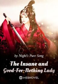 the-insane-and-good-for-nothing-madam
