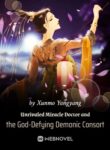 unrivaled-miracle-doctor-and-the-god-defying-demonic-consort
