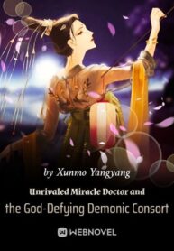 unrivaled-miracle-doctor-and-the-god-defying-demonic-consort