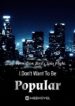 i-dont-want-to-be-popular