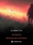its-fine-to-reincarnate-to-a-flame