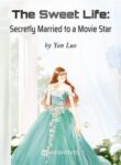 the-sweet-life-secretly-married-to-a-movie-star
