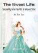 the-sweet-life-secretly-married-to-a-movie-star