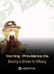 warning-providence-the-beauty-is-driven-to-villainy
