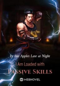 i-am-loaded-with-passive-skills
