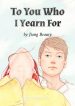 to-you-who-i-yearn-for