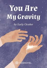 you-are-my-gravity