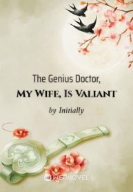 the-genius-doctor-my-wife-is-valiant