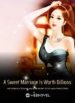 a-sweet-marriage-is-worth-billions-mysterious-young-master-mohs-cute-and-sweet-wife