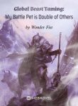 global-beast-taming-my-battle-pet-is-double-of-others
