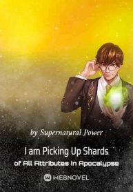 i-am-picking-up-shards-of-all-attributes-in-apocalypse