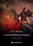 i-have-the-alchemy-emperor-in-my-head