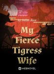 my-fierce-tigress-wife