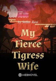 my-fierce-tigress-wife