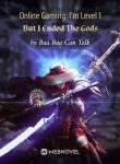online-gaming-im-level-1-but-i-ended-the-gods