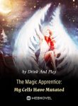 the-magic-apprentice-my-cells-have-mutated