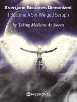 everyone-becomes-demonized-i-become-a-six-winged-seraph