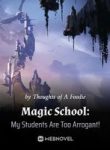 magic-school-my-students-are-too-arrogant