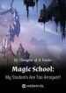 magic-school-my-students-are-too-arrogant