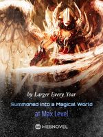 summoned-into-a-magical-world-at-max-level