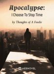 apocalypse-i-choose-to-stop-time