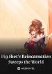 big-shots-reincarnation-sweeps-the-world