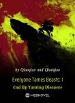 everyone-tames-beasts-i-end-up-taming-diseases