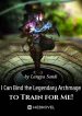 i-can-bind-the-legendary-archmage-to-train-for-me