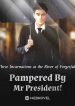 pampered-by-mr-president