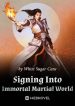 signing-into-immortal-martial-world