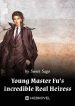 young-master-fus-incredible-real-heiress