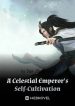 a-celestial-emperors-self-cultivation