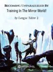 becoming-unparalleled-by-training-in-the-mirror-world