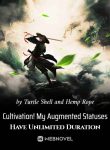 cultivation-my-augmented-statuses-have-unlimited-duration