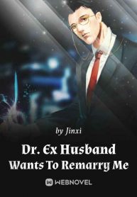 dr-ex-husband-wants-to-remarry-me