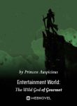 entertainment-world-the-wild-god-of-gourmet