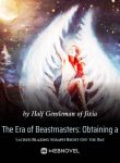 era-of-beast-taming-obtaining-a-sacred-blazing-angel-right-off-the-bat