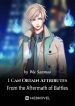 i-can-obtain-attributes-from-the-aftermath-of-battles