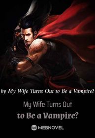 my-wife-turns-out-to-be-a-vampire