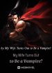my-wife-turns-out-to-be-a-vampire