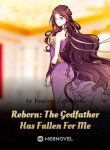 reborn-the-godfather-has-fallen-for-me