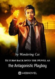return-back-into-the-novel-as-the-antagonistic-playboy