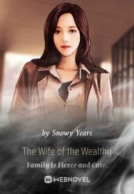 the-wife-of-the-wealthy-family-is-fierce-and-cute