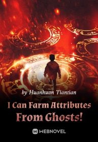 i-can-farm-attributes-from-ghosts