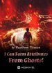 i-can-farm-attributes-from-ghosts