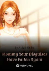 mommy-your-disguises-have-fallen-again