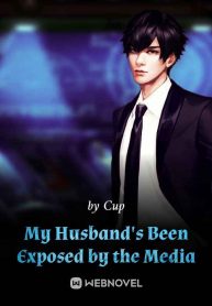 my-husbands-been-exposed-by-the-media