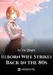 reborn-wife-strikes-back-in-the-80s